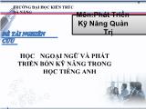 Đề tài Học ngoại ngữ và phát triển bốn kỹ năng trong học tiếng Anh