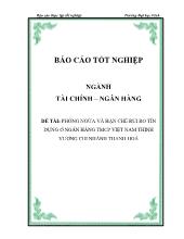 Đề tài Phòng ngừa và hạn chế rủi ro tín dụng ở ngân hàng thương mại cổ phần Việt Nam thịnh vượng chi nhánh Thanh Hoá