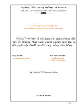 Đề tài Trình bày về nội dung vận dụng những kiến thức về phương pháp luận, phương pháp sáng tạo để giải quyết một vấn đề nào đó trong tin học,viễn thông