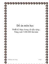 Đồ án Môn học Thiết kế tháp chưng cất dầu nặng.. Năng suất 3.000.000 tấn/năm