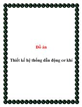 Đồ án Thiết kế hệ thống dẫn động cơ khí