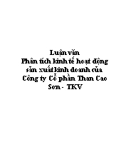 Luận văn Phân tích kinh tế hoạt động sản xuất kinh doanh của Công ty Cổ phần Than Cao Sơn - TKV