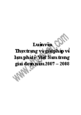 Luận văn Thực trạng và giải pháp về lạm phát ở Việt Nam trong giai đoạn năm 2007 – 2008
