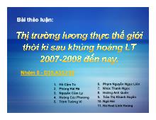 Thị trường lương thực thế giới thời kì sau khủng hoảng LT 2007-2008 đến nay