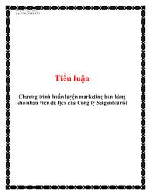 Tiểu luận Chương trình huấn luyện marketing bán hàng cho nhân viên du lịch của Công ty Saigontourist