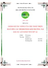 Tiểu luận Đánh giá tác động của việc phát triển du lịch sinh thái đến các thành phần môi trường tại khu du lịch sinh thái Mỹ Lệ