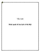 Tiểu luận Khái quát về du lịch ở Hà Nội