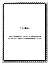 Tiểu luận Phân đoạn thị trường, lựa chọn thị trường mục tiêu của một doanh nghiệp lữ hành tại thành phố Cần Thơ
