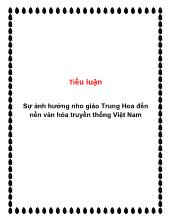 Tiểu luận Sự ảnh hưởng nho giáo Trung Hoa đến nền văn hóa truyền thống Việt Nam