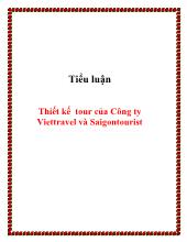 Tiểu luận Thiết kế tour của Công ty Viettravel và Saigontourist