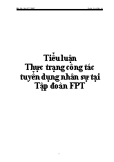 Tiểu luận Thực trạng công tác tuyển dụng nhân sự tại Tập đoàn FPT