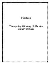 Tiểu luận Tín ngưỡng thờ cúng tổ tiên của người Việt Nam
