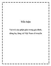 Tiểu luận Vai trò của phật giáo trong gia đình, dòng họ, làng xã Việt Nam cổ truyền
