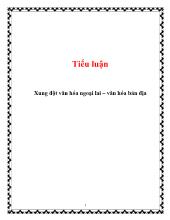 Tiểu luận Xung đột văn hóa ngoại lai – văn hóa bản địa