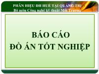Tính toán, thiết kế hệ thống xử lý nước thải tập trung khu công nghiệp Nam Đông Hà công suất 1600 m 3 /ngày.đêm