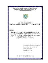 Trình bày về nội dung vận dung và sự vận dụng những kiến thức về phương pháp luận sáng tạo để giải quyết một vấn đề trong tin học