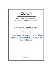 Đề tài Công việc tìm hiểu quy trình khai tờ khai hải quan điện tử xuất khẩu