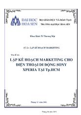 Đề tài Lập kế hoạch marketing cho điện thoại di động Sony Xperia tại thành phố Hồ Chí Minh