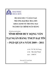 Tình hình huy động vốn tại ngân hàng thương mại cổ phần Đại Tín – Phòng giao dịch quận 6 năm 2009 – 2011