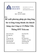 Đề xuất phương pháp gia tăng lòng tin và lòng trung thành cho khách hàng của Công ty Cổ Phần Viễn Thông FPT Telecom