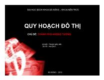 Quy hoạch đô thị: Thành phố không tưởng