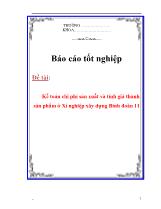 Đề tài Kế toán chi phí sản xuất và tính giá thành sản phẩm ở Xí nghiệp xây dựng Binh đoàn 11