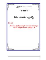 Đề tài Kế toán tập hợp chi phí sản xuất và tính giá thành sản phẩm tại xí nghiệp X18