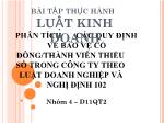Bài tập thực hành: Luật kinh doanh - Phân tích các quy định về bảo vệ cổ đông/thành viên thiểu số trong công ty theo luật doanh nghiệp và nghị định 102