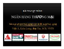 Bài thuyết trình ngân hàng thương mại - Các sản phẩm huy động vốn và lãi suất huy động Việt Á, Kiên Long, Đại Tín, SCB, VNTN