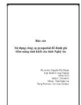 Báo cáo Sử dụng công cụ geospatial để đánh giá tiềm năng sinh khối của tỉnh Nghệ An