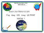 Báo cáo Thảo luận ứng dụng gis trong quản lý tài nguyên môi trường