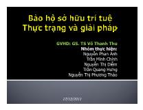 Bảo hộ sở hữu trí tuệ thực trạng và giải pháp