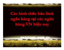 Các hình thức bảo lãnh ngân hàng tại các ngân hàng Việt Nam hiện nay