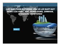 Các sản phẩm huy động vốn và lãi suất huy động của hsbc, anz, hongleong, shinhan, standard chartered