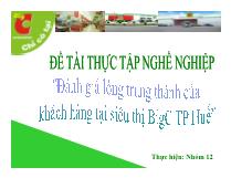 Đề tài Đánh giá lòng trung thành của khách hàng tại siêu thị Big C TP Huế