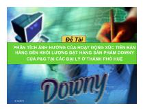 Đề tài Phân tích ảnh hưởng của hoạt động xúc tiến bán hàng đến khối lượng đặt hàng sản phẩm downy của p&g tại các đại lý ở thành phố Huế