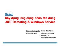 Đề tài Xây dựng ứng dụng phân tán dùng .NET Remoting & Windows Service