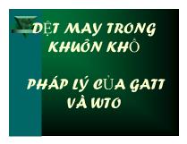 Dệt may trong khuôn khổ pháp lý của Gatt