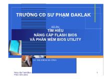 Đồ án Tìm hiểu nâng cấp flash bios và phần mềm bios utility