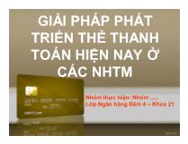 Giải pháp phát triển thẻ thanh toán hiện nay ở các ngân hàng thương mại