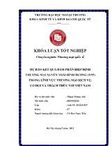 Khóa luận Dự báo kết quả đàm phán hiệp định thương mại Xuyên Thái Bình Dương (tpp) trong lĩnh vực thương mại dịch vụ, cơ hội và thách thức với Việt Nam