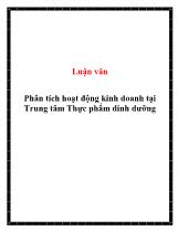 Luận văn Phân tích hoạt động kinh doanh tại trung tâm thực phẩm dinh dưỡng