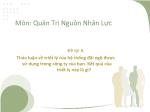 Môn: Quản trị nguồn nhân lực - Thảo luận về triết lý của hệ thống đãi ngộ được sử dụng trong công ty của bạn