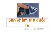 Sản phẩm của thẻ quốc tế