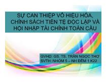 Sự can thiệp vô hiệu hóa, chính sách tiền tệ độc lập và hội nhập tài chính toàn cầu