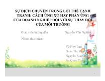 Sự dịch chuyển trong lợi thế cạnh tranh: cách ứng xử hay phản ứng của doanh nghiệp đối với sự thay đổi của môi trường
