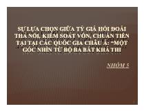 Sự lựa chọn giữa tỷ giá hối đoái thả nổi, kiểm soát vốn, chuẩn tiền tại tạicác quốc gia Châu Á: Một góc nhìn từ bộ ba bất khả thi