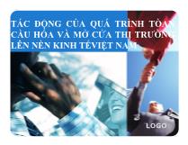 Tác động của quá trình tòan cầu hóa và mở cửa thị trường lên nền kinh tế Việt Nam