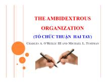 The ambidextrous organization (tổ chức thuận hai tay)