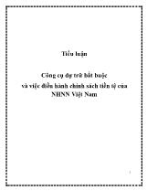 Tiểu luận Công cụ dự trữ bắt buộc và việc điều hành chính sách tiền tệ của ngân hàng nông nghiệp Việt Nam